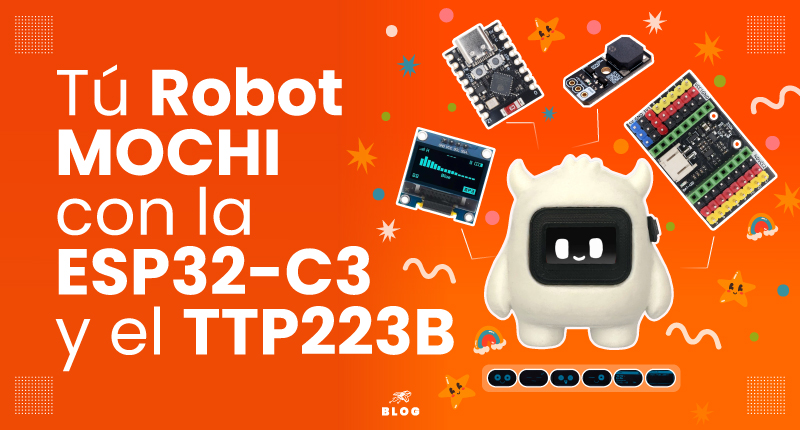 Tú Robot MOCHI con la ESP32-C3 y el TTP223B